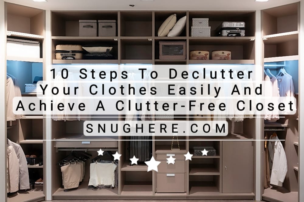 How to declutter clothes easily 